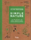 Simple Nature. Autor: Alain Ducasse. Dadada.pl Okładka książki Simple Nature