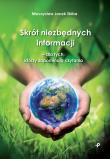 Skrót niezbędnych informacji. Autor: Skiba Mieczysław Jacek. Dadada.pl Okładka książki Skrót niezbędnych informacji