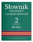 Okładka książki Słownik stereotypów i symboli ludowych Tom 2 Rośliny: drzewa liściaste