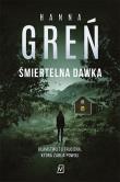 Śmiertelna dawka. Autor: Hanna Greń. Dadada.pl Okładka książki Śmiertelna dawka