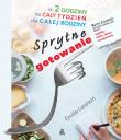 Okładka książki Sprytne gotowanie w 2 godziny na cały tydzień dla całej rodziny - uszkodzone