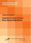 Stability of a Class of Least Mean Square Algorithms. Autor: Bismor Dariusz. Dadada.pl Okładka książki Stability of a Class of Least Mean Square Algorithms