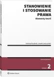 Stanowienie i stosowanie prawa wyd.2. Autor: Leszek Leszczyński. Dadada.pl Okładka książki Stanowienie i stosowanie prawa wyd.2