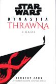 Star Wars Dynastia Thrawna. Chaos. Autor: Zahn Timothy. Dadada.pl Okładka książki Star Wars Dynastia Thrawna. Chaos