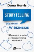 Storytelling (nie tylko) w biznesie. Autor: Dana Norris, Magda Witkowska. Dadada.pl Okładka książki Storytelling (nie tylko) w biznesie