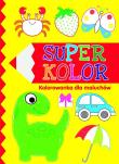 Superkolor. Kolorowanka dla maluchów. Autor:   Praca zbiorowa. Dadada.pl Okładka książki Superkolor. Kolorowanka dla maluchów