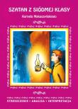 Szatan z siódmej klasy Kornela Makuszyńskiego Streszczenie, analiza, interpretacja. Autor: Magdalena Zambrzycka. Dadada.pl Okładka książki Szatan z siódmej klasy Kornela Makuszyńskiego Streszczenie, analiza, interpretacja