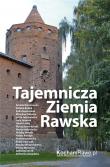 Okładka książki Tajemnicza Ziemia Rawska