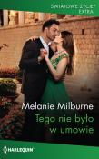 Tego nie było w umowie. Autor: Milburne Melanie. Dadada.pl Okładka książki Tego nie było w umowie