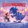 The Christmasaurus. Autor: Tom Fletcher. Dadada.pl Okładka książki The Christmasaurus