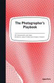 The Photographer’s Playbook. Autor: Fulford Jason, Halpern Gregory. Dadada.pl Okładka książki The Photographer’s Playbook