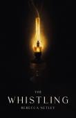 The Whistling. Autor: Netley	 Rebecca. Dadada.pl Okładka książki The Whistling