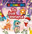 To już święta. Flamaster wodny. Autor: Patrycja Wojtkowiak-Skóra. Dadada.pl Okładka książki To już święta. Flamaster wodny