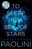 To Sleep in a Sea of Stars. Autor: Christopher Paolini. Dadada.pl Okładka książki To Sleep in a Sea of Stars