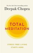 Total Meditation. Autor: Deepak Chopra. Dadada.pl Okładka książki Total Meditation