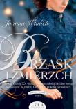 Trylogia lwowska Tom 3. Brzask i zmierzch. Autor: Joanna Wtulich. Dadada.pl Okładka książki Trylogia lwowska Tom 3. Brzask i zmierzch