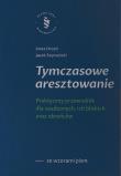 Tymczasowe aresztowanie. Autor: Anna Drozd, Jacek Szymański. Dadada.pl Okładka książki Tymczasowe aresztowanie