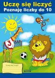 Uczę się liczyć. Poznaję liczby do 10. Autor: Guzowska Beata. Dadada.pl Okładka książki Uczę się liczyć. Poznaję liczby do 10