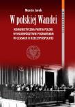 W polskiej Wandei Komunistyczna Partia Polski w województwie poznańskim w czasach II Rzeczypospolitej. Autor: Jurek Marcin. Dadada.pl Okładka książki W polskiej Wandei Komunistyczna Partia Polski w województwie poznańskim w czasach II Rzeczypospolitej