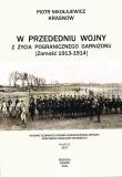 W przededniu wojny. Z życia pogranicznego garnizonu. Zamość 1913 – 1914. Autor: Krasnow Piotr Nikołajewicz. Dadada.pl Okładka książki W przededniu wojny. Z życia pogranicznego garnizonu. Zamość 1913 – 1914