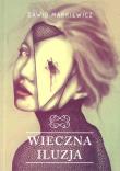 Okładka książki Wieczna iluzja