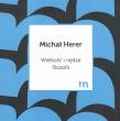 Wielkość i nędza filozofii. Autor: Herer Michał. Dadada.pl Okładka książki Wielkość i nędza filozofii
