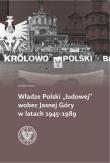 Okładka książki Władze Polski ''ludowej'' wobec Jasnej Góry