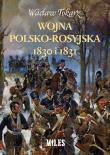 Wojna polsko-rosyjska 1830 i 1831. Autor: Tokarz Wacław. Dadada.pl Okładka książki Wojna polsko-rosyjska 1830 i 1831