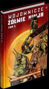 Wojownicze Żółwie Ninja T.1. Autor: Kevin B. Eastman, Tom Walz, Dan Duncan. Dadada.pl Okładka książki Wojownicze Żółwie Ninja T.1