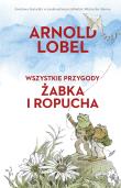 Wszystkie przygody Żabka i Ropucha. Autor: Lobel Arnold, Wojciech Mann. Dadada.pl Okładka książki Wszystkie przygody Żabka i Ropucha