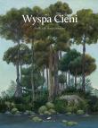 Wyspa cieni. Autor: Davide Cali. Dadada.pl Okładka książki Wyspa cieni