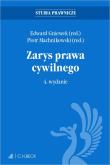 Zarys prawa cywilnego w4. Autor: Redakcja: prof. dr hab. Edward Gniewek, prof. dr hab. Piotr Machnikowski. Dadada.pl Okładka książki Zarys prawa cywilnego w4