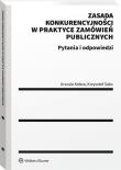 Okładka książki Zasada konkurencyjności w praktyce zamówień