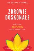 Zdrowie doskonałe. Autor: Deepak Chopra. Dadada.pl Okładka książki Zdrowie doskonałe
