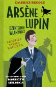 Złodziej kontra bandyta. Arsène Lupin dżentelmen włamywacz. Tom 6. Autor: Dariusz Rekosz Maurice Leblanc. Dadada.pl Okładka książki Złodziej kontra bandyta. Arsène Lupin dżentelmen włamywacz. Tom 6