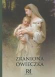 Zraniona Owieczka. Autor: praca zbiorowa. Dadada.pl Okładka książki Zraniona Owieczka