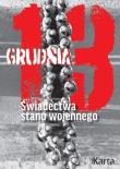Okładka książki 13 grudnia. Świadectwa stanu wojennego
