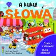 A kuku! Słowa. Autor: Jaye Garnett, Neradova Maria. Dadada.pl Okładka książki A kuku! Słowa