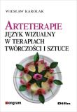 Arteterapie. Język wizualny w terapiach ..... Autor: Wiesław Karolak. Dadada.pl Okładka książki Arteterapie. Język wizualny w terapiach ....