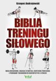 Biblia treningu siłowego. Autor: Grzegorz Andrzejewski. Dadada.pl Okładka książki Biblia treningu siłowego