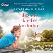 CD MP3 Już cię kiedyś kochałam. Autor: Misiołek Katarzyna. Dadada.pl Okładka książki CD MP3 Już cię kiedyś kochałam
