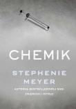 Chemik - uszkodzone. Autor: Stephenie Meyer. Dadada.pl Okładka książki Chemik - uszkodzone