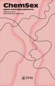 Chemsex. Autor: Kowalczyk Robert, Stola Agata. Dadada.pl Okładka książki Chemsex