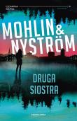 Druga siostra. Autor: Nyström Peter, Mohlin Peter. Dadada.pl Okładka książki Druga siostra