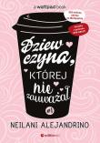 Okładka książki Dziewczyna, której nie zauważał T.1