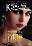 Dziewczyna na cienkiej linie. Autor: Jayne Ann Krentz. Dadada.pl Okładka książki Dziewczyna na cienkiej linie