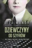 Okładka książki Dziewczyny od szyfrów.One pomogły wygrać II wojnę