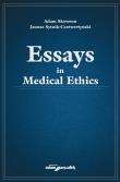 Essays in medical ethics. Autor: Skowron Adam, Janusz Sytnik-Czetwertyński. Dadada.pl Okładka książki Essays in medical ethics