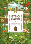 Okładka książki Etnogadki. Opowiastki o dawnych obrzędach i zwyczajach