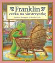 Okładka książki Franklin czeka na siostrzyczkę